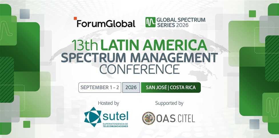 13th Latin America Spectrum Management Conference